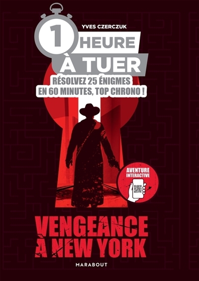 1h à tuer : Vengeance à New York | Czerczuk, Yves (Auteur)