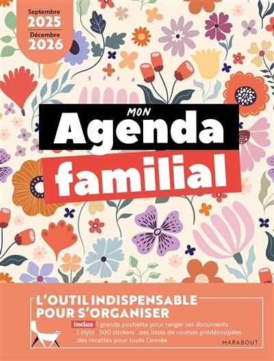 Mon agenda familial : l'outil indispensable pour s'organiser : septembre 2025 - décembre 2026 | 