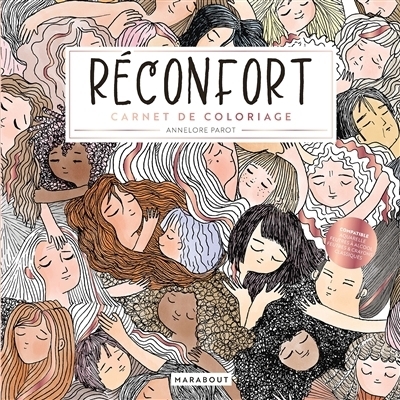 Réconfort : Carnet de coloriage | Parot, Annelore (Illustrateur)