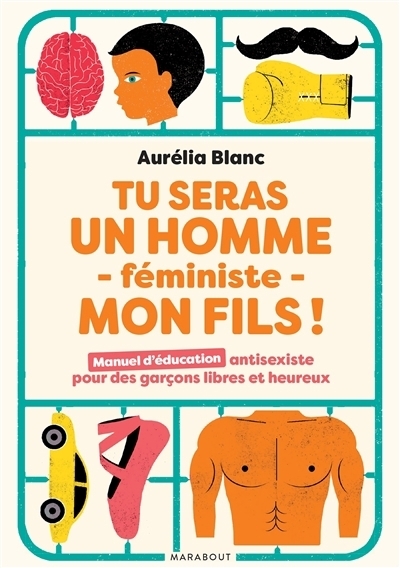 Tu seras un homme féministe, mon fils ! | Blanc, Aurélia