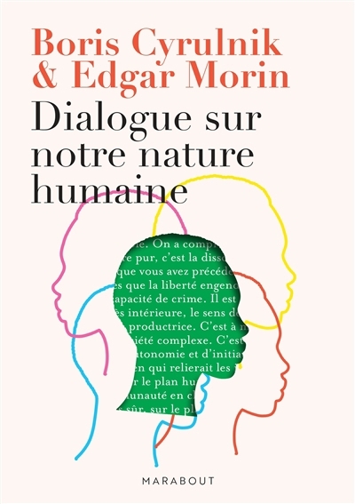 Dialogue sur notre nature humaine | Morin, Edgar | Cyrulnik, Boris