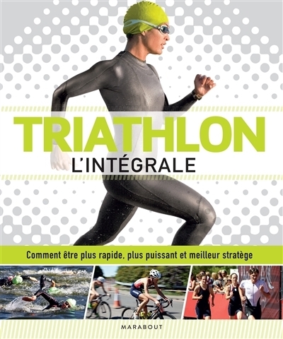 Triathlon : L'intégrale | Beckinsale, James