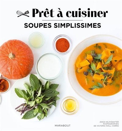 Soupes simplissimes | Helm Baxter, Anna