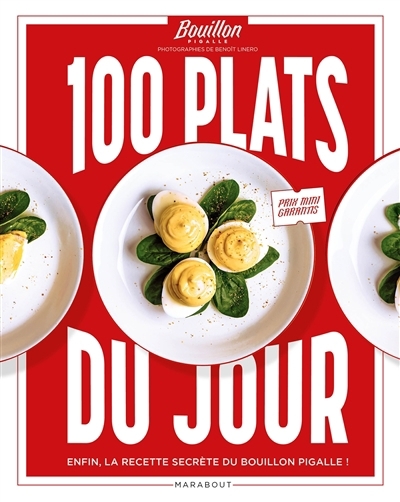 100 plats du jour : enfin, la recette secrète du Bouillon Pigalle ! | 