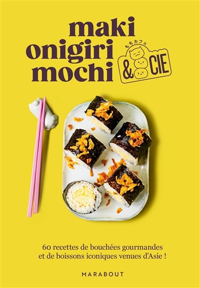 Maki, onigiri, mochi & Cie | 