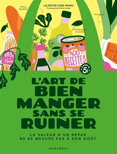 L'art de bien manger sans se ruiner | La petite chef Mumu