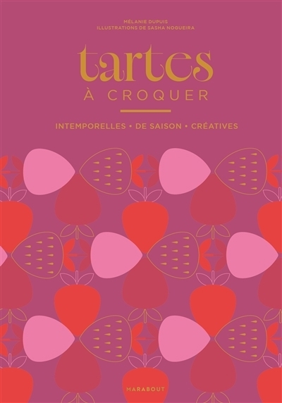 Tartes à croquer | Dupuis, Mélanie (Auteur) | Nogueira, Sasha (Illustrateur)