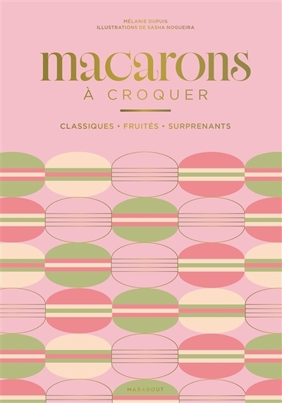 Macarons à croquer | Dupuis, Mélanie (Auteur) | Nogueira, Sasha (Illustrateur)