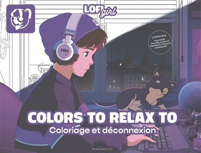 Colors to relax : Lofi Girl : Coloriage et déconnexion | 