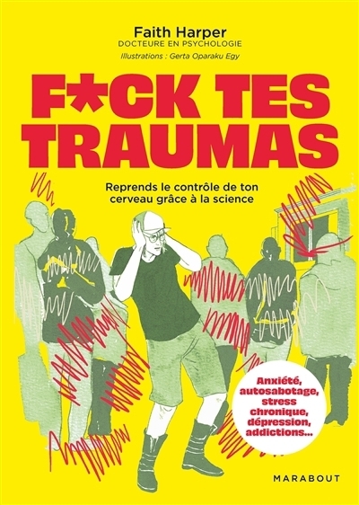 F*ck tes traumas | Harper, Faith (Auteur) | Oparaku Egy, Gerta (Illustrateur)