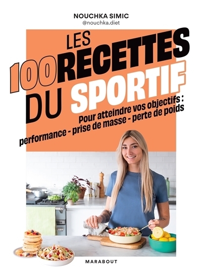 Les 100 recettes du sportif | Simic, Nouchka