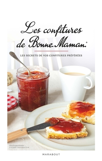 Les confitures de Bonne Maman : les secrets de vos confitures préférées | 