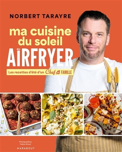 Ma cuisine du soleil au airfryer | Tarayre, Norbert