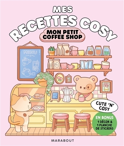 Mes recettes cosy : Mon petit coffee shop | Ferreux Maeght, Angèle (Auteur) | Grossman, Marc (Auteur) | Girod, Louis (Auteur) | Orsi, Matthias (Illustrateur)