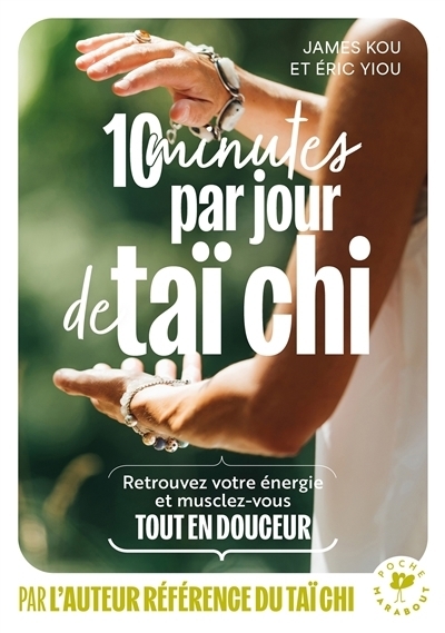 10 minutes par jour de taï chi | Kou, James