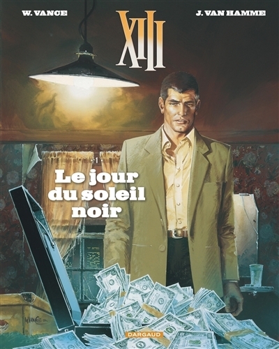 XIII T.01 - Le jour du soleil noir | Van Hamme, Jean (Auteur) | Vance, William (Illustrateur)