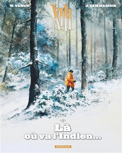 XIII T.02 - Là où va l'Indien... | Van Hamme, Jean (Auteur) | Vance, William (Illustrateur)