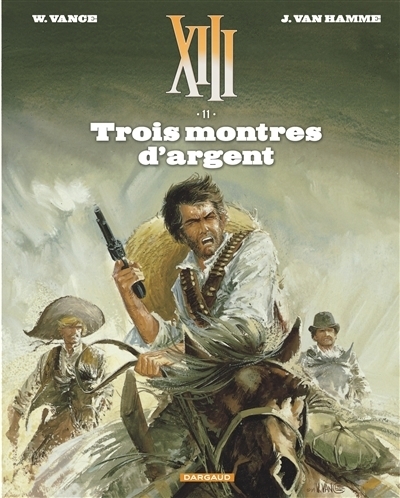 XIII T.11 - Trois montres d'argent | Van Hamme, Jean (Auteur) | Vance, William (Illustrateur)