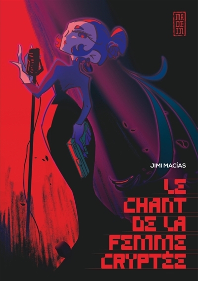 chant de la femme cryptée (Le) | Macias, Jimi (Auteur)