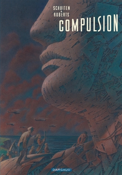 Compulsion | Roberts, Adam (Auteur) | Schuiten, François (Illustrateur)