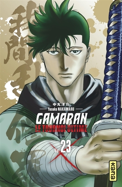 Gamaran : le tournoi ultime T.23 | Nakamaru, Yosuke (Auteur)