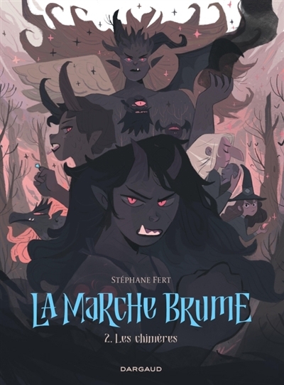 marche brume (La) T.02 - Les chimères | Fert, Stéphane (Auteur)