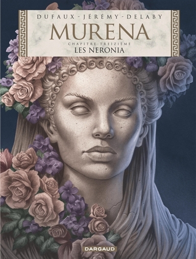 Murena T.13 - Les Neronia | Dufaux, Jean (Auteur) | Jérémy (Illustrateur)