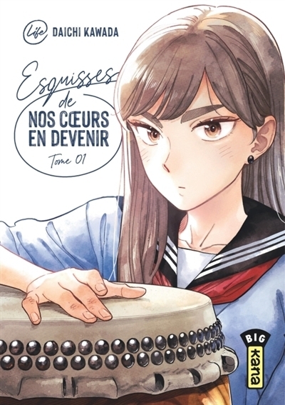 Esquisses de nos coeurs en devenir T.01 | Kawada, Daichi