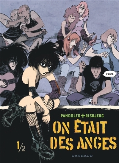On était des anges T.01 | Pandolfo, Anne-Caroline (Auteur) | Risbjerg, Terkel (Illustrateur)
