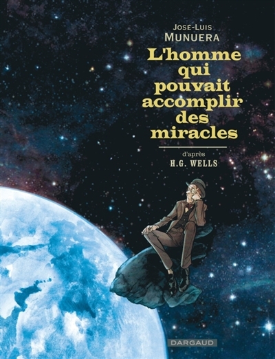 homme qui pouvait accomplir des miracles (L') | Munuera, José Luis (Auteur)