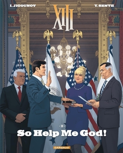 XIII T.30 - So help me god! | Sente, Yves (Auteur) | Jigounov, Iouri (Illustrateur)