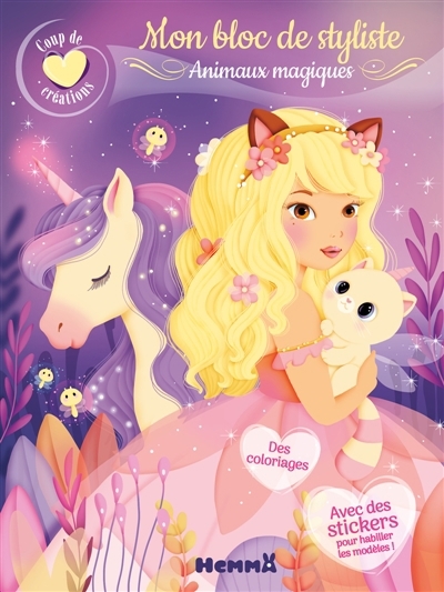 Coup de coeur créations : Mon bloc de styliste : Animaux magiques - Des coloriages - Avec des stickers pour habiller les modèles ! | Lescoat, Elen (Illustrateur)