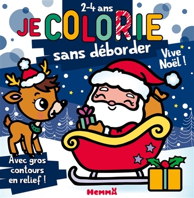 Je colorie sans déborder (2-4 ans) : Vive Noël ! T80 : Avec gros contours en relief ! | Piette, Nadine (Illustrateur)