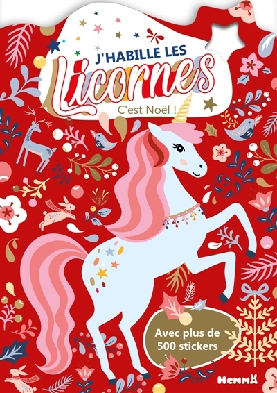 J'habille les Licornes : C'est Noël ! : Avec plus de 500 stickers | 