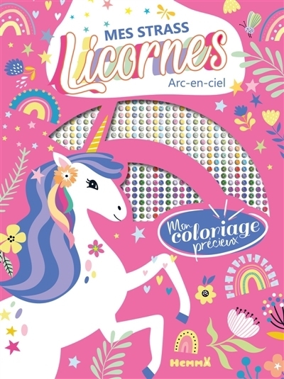 Mon coloriage précieux : Mes strass licornes : Arc-en-ciel | 