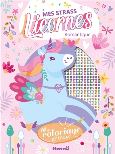 Mes strass licornes : Romantique : Mon coloriage précieux | 