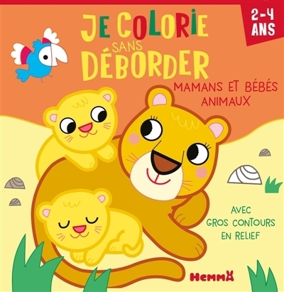 Je colorie sans déborder : Mamans et bébés animaux | Bordoni, Chiara