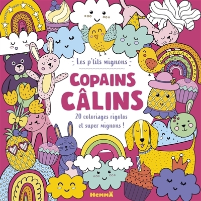 Les p'tits mignons : Copains câlins : 70 coloriages rigolos et super mignons | Gulnara, Sabirova (Illustrateur) | Saxton, Ian (Illustrateur)