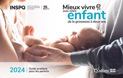 Mieux vivre avec notre enfant de la grossesse à deux ans - 2024 | 