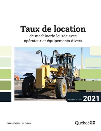 Taux de location machinerie lourde 2021 | collectif