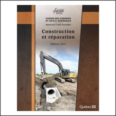 Cahier des charges et devis généraux – Infrastructures routières – Construction et réparation, édition 2023 | collectif