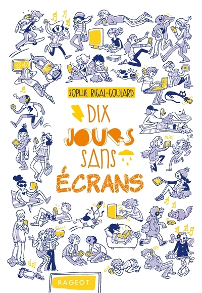 Dix jours sans écrans | Rigal-Goulard, Sophie