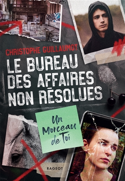 Bureau des affaires non résolues : un morceau de toi (Le) | Guillaumot, Christophe