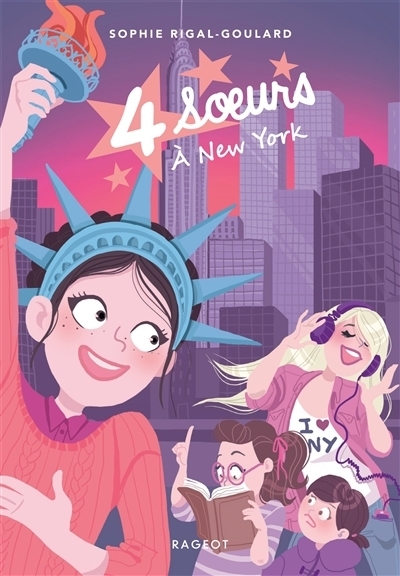 Quatre soeurs T.02- A New York | Rigal-Goulard, Sophie