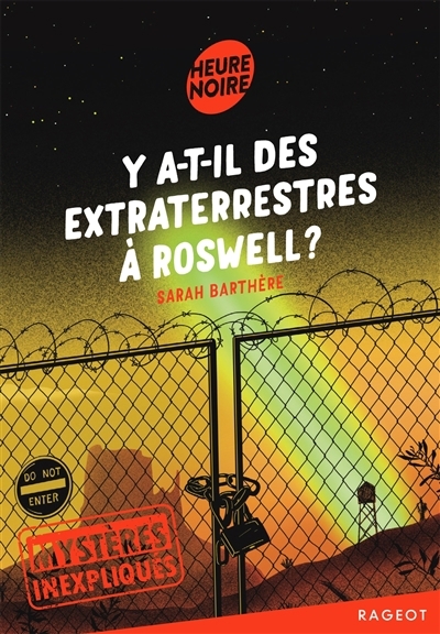 Y a-t-il des extraterrestres à Roswell ? | Barthère, Sarah (Auteur)