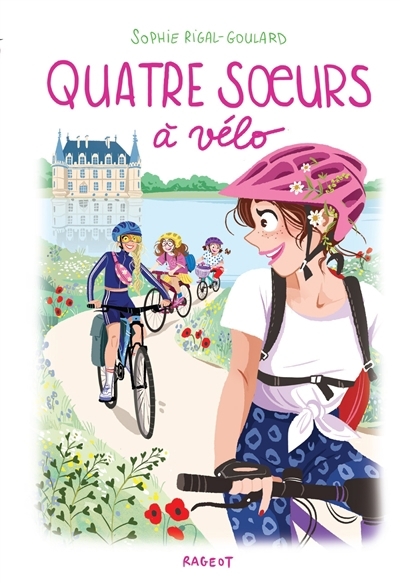 Quatre soeurs à vélo | Rigal-Goulard, Sophie (Auteur) | Diglee (Illustrateur)