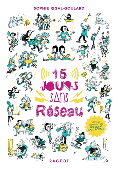 15 jours sans réseau | Rigal-Goulard, Sophie (Auteur)
