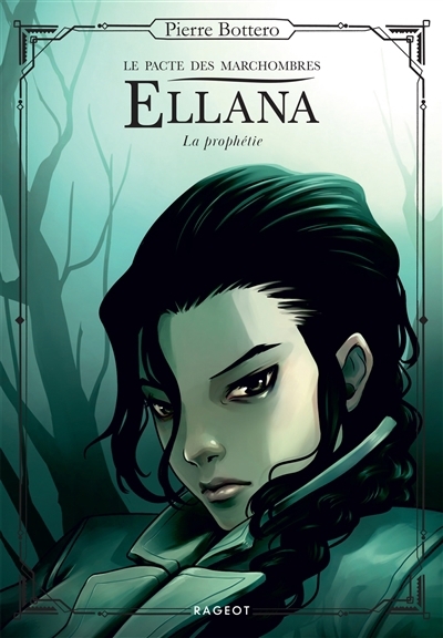 Ellana T.03 La prophétie - Le pacte des Marchombres | Bottero, Pierre