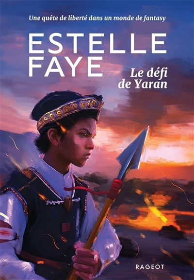 défi de Yaran (Le) | Faye, Estelle (Auteur)