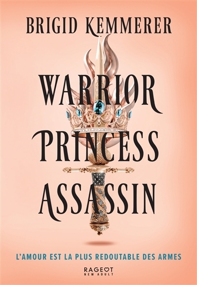 Warrior, princess, assassin T.01 | Kemmerer, Brigid